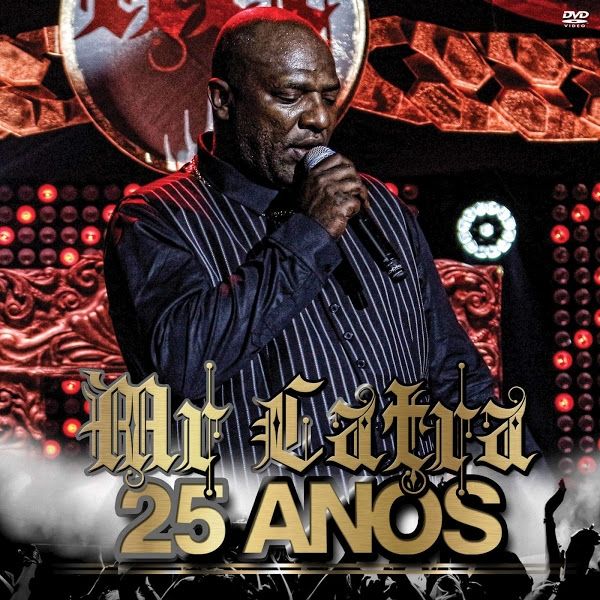 Imagem do álbum 25 Anos (Ao Vivo) do(a) artista Mr Catra