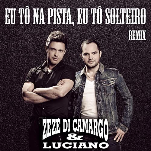 Zezé Di Camargo Luciano 53 álbumes de la Discografia en LETRAS