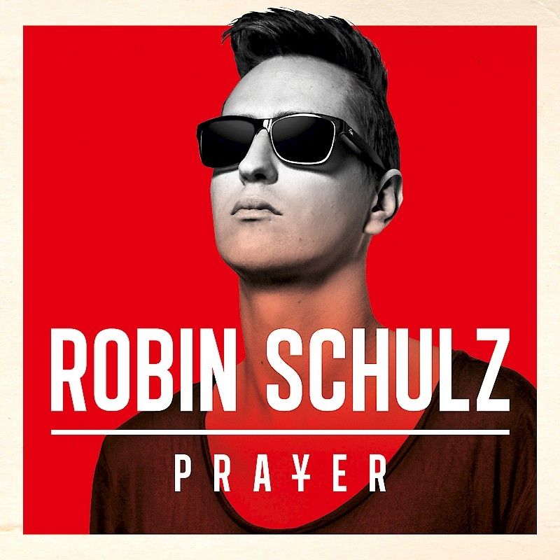 Imagem do álbum Prayer do(a) artista Robin Schulz