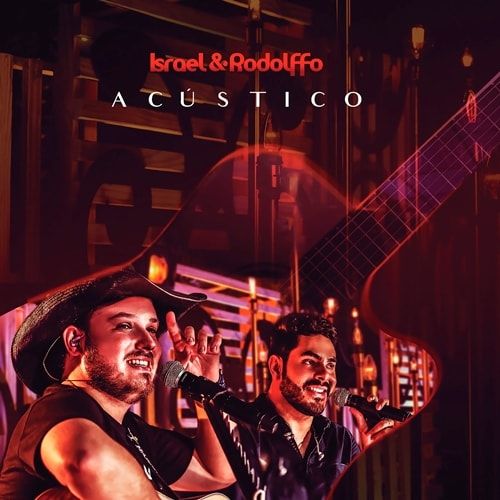 Imagem do álbum Acústico (Ao Vivo) do(a) artista Israel e Rodolffo