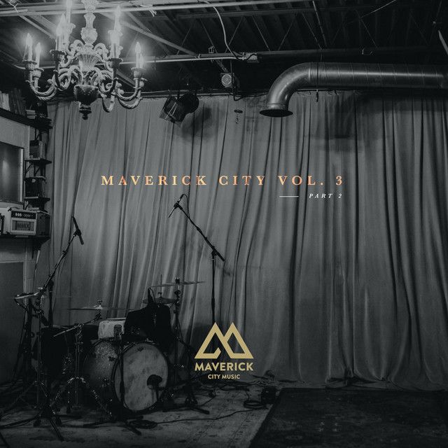 Imagem do álbum Maverick City Music, Vol. 3: Pt. 2 do(a) artista Maverick City Music