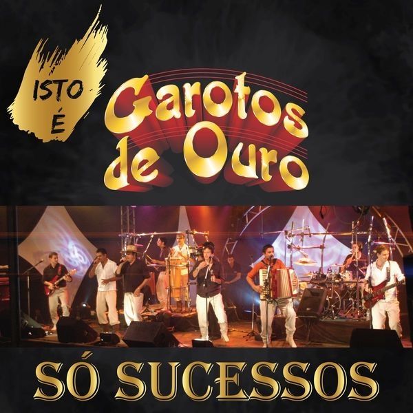 Garotos De Ouro Lbuns Da Discografia No Letras Mus Br