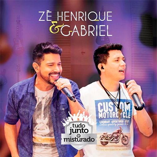 Imagem do álbum Tudo Junto e Misturado do(a) artista Zé Henrique e Gabriel