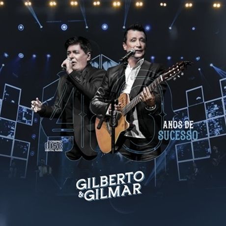 Imagem do álbum 40 Anos do(a) artista Gilberto e Gilmar