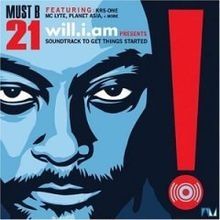 Imagem do álbum Must B 21 (Soundtrack To Get Things Started) do(a) artista will.i.am