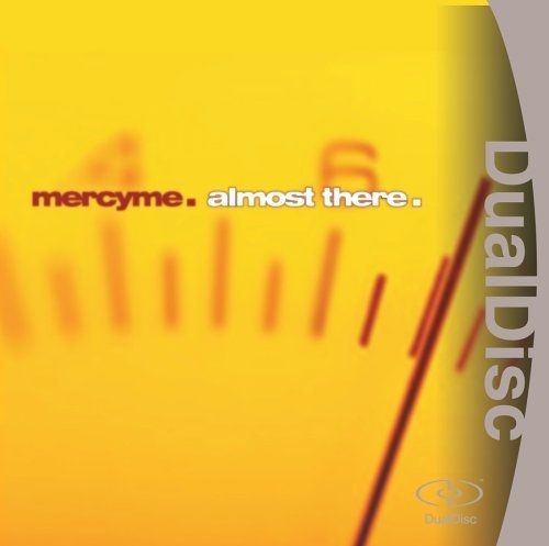 Imagem do álbum Almost There - DualDisc do(a) artista MercyMe