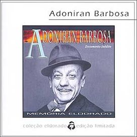 Adoniran Barbosa Mulher Patrão E Cachaça Adoniran Barbosa Letras Com 111 Canciones