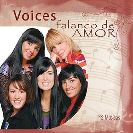 Grupo Voices Para Sempre Discografía de Voices LETRAS COM