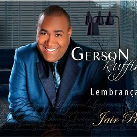 As Melhores De Gerson Rufino 2014 Lembrancas Discografia De Gerson Rufino Letras Mus Br