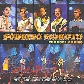 Ainda Gosto De Você Sorriso Maroto Letra Por Voce Ao Vivo Discografia De Sorriso Maroto Letras Mus Br