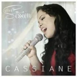 25 Anos De Muito Louvor Cassiane Download Live Session Discografia De Cassiane Letras Mus Br