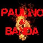 PAULINO E BANDA