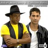 ADIEL MARZANO& GELSON REIS