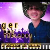 ROGER DOS TECLADOS O COWBOY DO PISEIRO