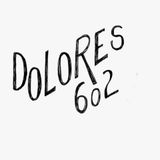 DOLORES 602