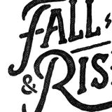 Fall & Rise