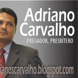 Imagem de Adriano Carvalho (Pregador)