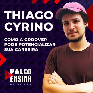 Palco Ensina | Como a Groover pode potencializar sua carreira - Thiago Cyrino (Palco MP3)