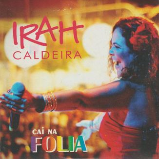 Foto da capa: Irah Caldeira Cai Na Folia
