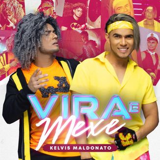 Foto da capa: Kelvis Maudonato Vira e Mexe