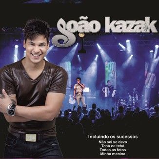 Foto da capa: JOÃO KAZAK - Ao vivo