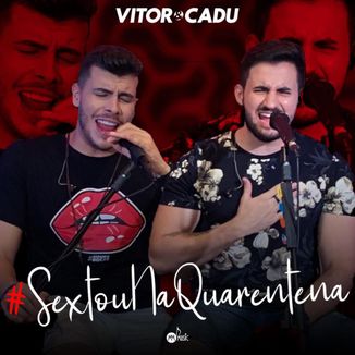 Foto da capa: Sextou na Quarentena (Promocional)