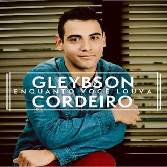 Quero Conhecer Jesus Gleybson Cordeiro Palco Mp3