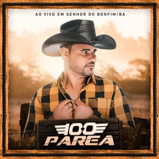 Foto da capa: Banda 100 Parea - Ao vivo em Senhor do Bonfim/BA