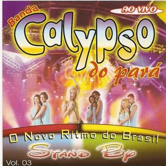 Foto da capa: Banda Calypso Do Pará vol 03