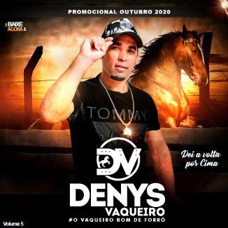 Foto da capa: DENYS VAQUEIRO CD DEI A VOLTA POR CIMA OUTUBRO 2020