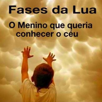 Foto da capa: O Menino que Queria Conhecer o céu