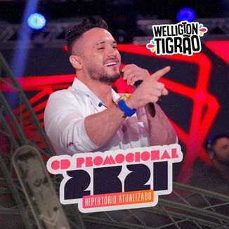 Foto da capa: Welligton Tigrão Promocional 2021