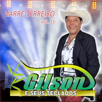 Foto da capa: GILSON E SEUS TECLADOS VARRE TERREIRO VOL.13