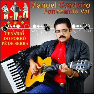 Foto da capa: MANOEL CORDEIRO-CENÁRIO DO FORRÓ PÉ DE SERRA