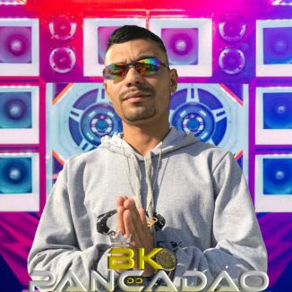 Foto da capa: VC PODE ME SEGUIR NO INSTAGRAN ? @BKDOPANCADAOOFICIAL1 BK DO PANCADAO-REPERTÓRIO NOVO DEZEMBRO 2020.8 SWINGADEIRA E BATIDAO PRA PAREDÃO MÉDIO E GRAVE TOP