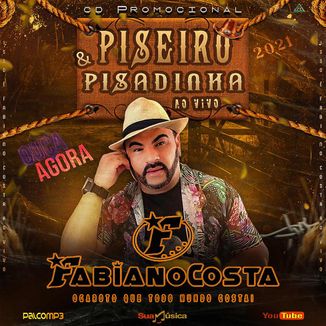 Foto da capa: Fabiano Costa cd Piseiro & Pisadinha ao vivo