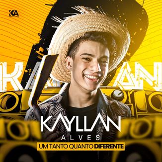 Foto da capa: KAYLLAN ALVES UM TANTO QUANTO DIFERENTE