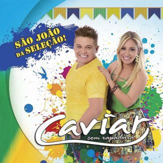Foto da capa: Caviar com Rapadura - São João 2014