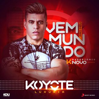 Foto da capa: Koyote Luxúria - Vem Pro Meu Mundo
