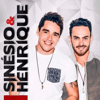 Foto da capa: Sinésio e Henrique