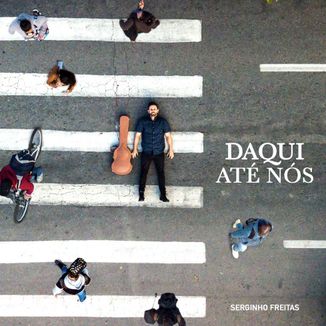 Foto da capa: Daqui Até Nós
