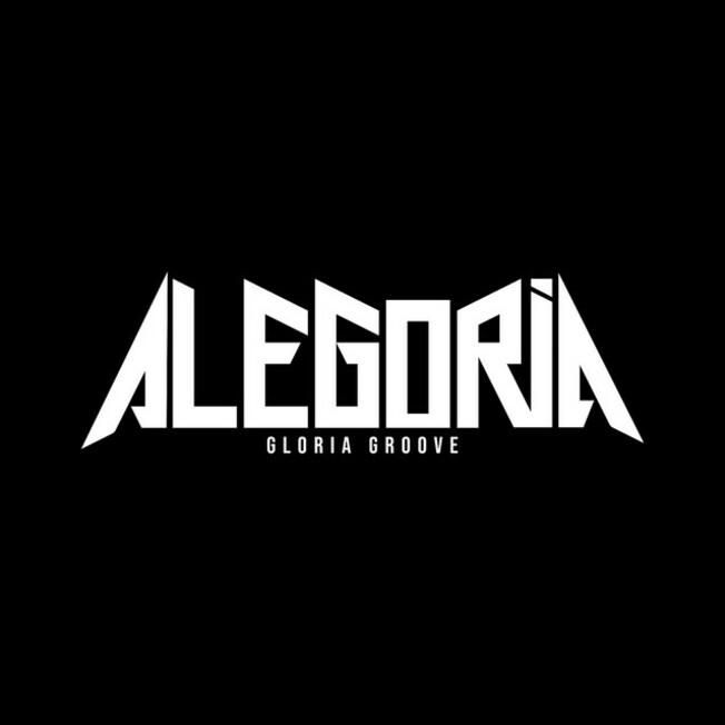 Gloria Groove - Alegoria