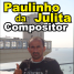 COMPOSITOR PAULINHO DA JULITA