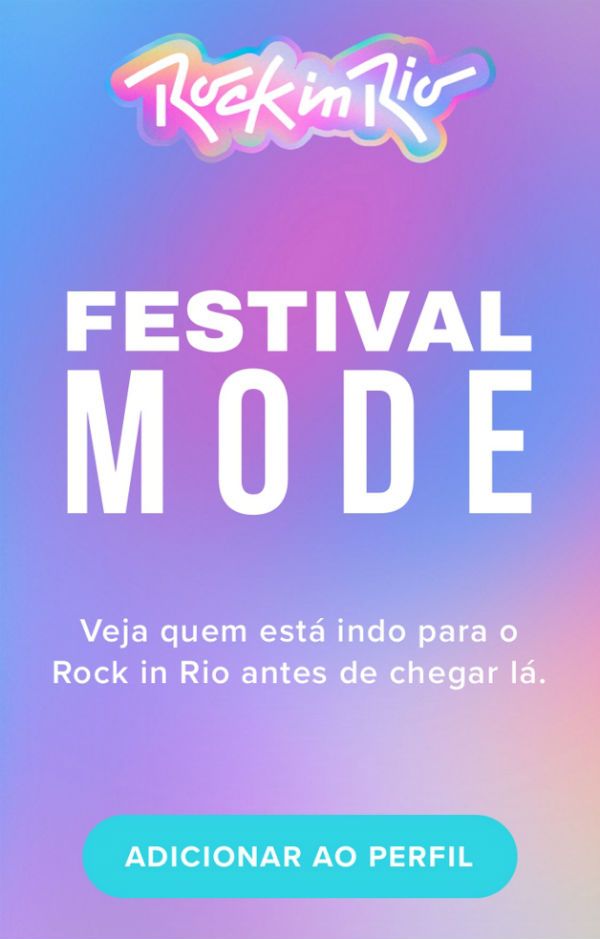 Festival Mode é um recurso que o aplicativo Tinder lançou exclusivamente para o Rock in Rio