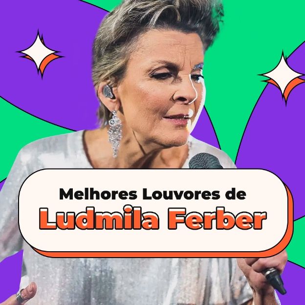 No centro da imagem Ludmila Ferber canta e ao lado está escrito: Melhores Louvores de Ludmila Ferber