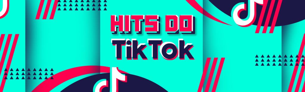 Musicas Do Tiktok 12 Hits Que Estao Bombando No Aplicativo