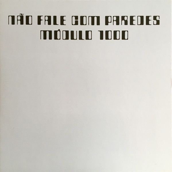 Capa do álbum Não fale Com Paredes, do Módulo 1000