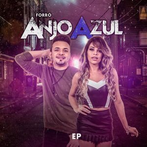 Banda Forró Anjo Azul lança o "EP 2019"