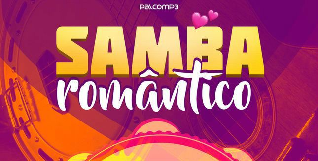 Samba romântico, músicas sobre relacionamento, tudo isso e mais na Playlist Samba Romântico