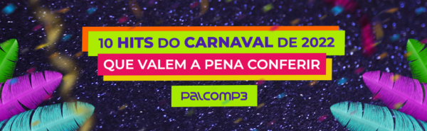 10 hits carnaval 2022